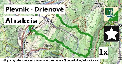 Atrakcia, Plevník - Drienové