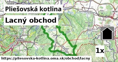 Lacný obchod, Pliešovská kotlina