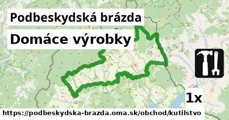 Domáce výrobky, Podbeskydská brázda