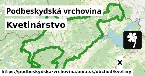 Kvetinárstvo, Podbeskydská vrchovina