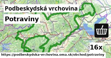 Potraviny, Podbeskydská vrchovina