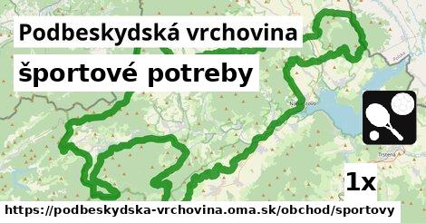 športové potreby, Podbeskydská vrchovina