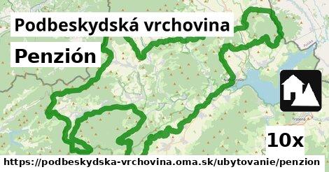 Penzión, Podbeskydská vrchovina