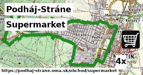 Supermarket, Podháj-Stráne