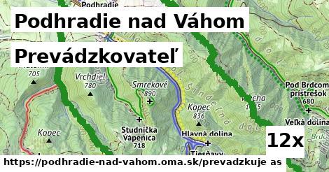 prevádzkovateľ v Podhradie nad Váhom