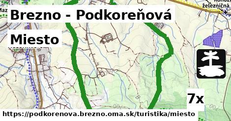 Miesto, Brezno - Podkoreňová