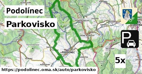 Parkovisko, Podolínec