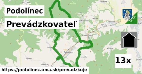 prevádzkovateľ v Podolínec