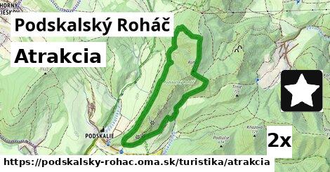 Atrakcia, Podskalský Roháč