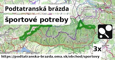 športové potreby, Podtatranská brázda