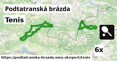 Tenis, Podtatranská brázda