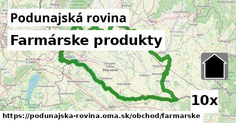 Farmárske produkty, Podunajská rovina