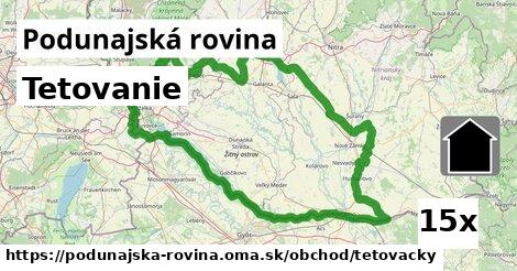 Tetovanie, Podunajská rovina