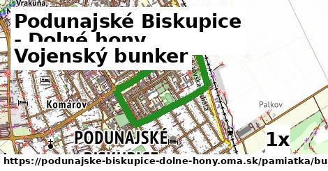 Vojenský bunker, Podunajské Biskupice - Dolné hony