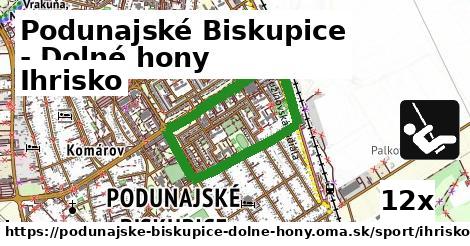 Ihrisko, Podunajské Biskupice - Dolné hony