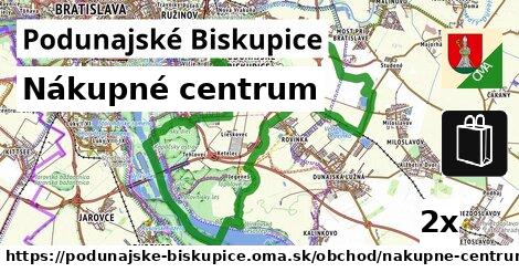 Nákupné centrum, Podunajské Biskupice