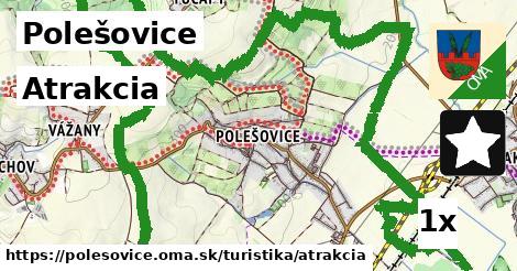 Atrakcia, Polešovice