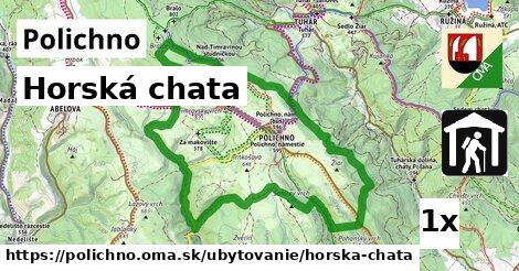 Horská chata, Polichno