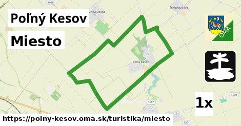 Miesto, Poľný Kesov