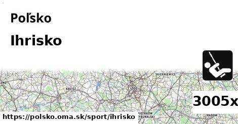Ihrisko, Poľsko