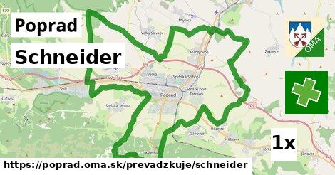 Schneider, Poprad