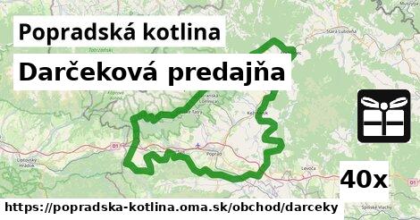 Darčeková predajňa, Popradská kotlina