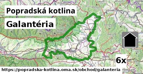Galantéria, Popradská kotlina