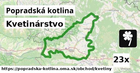 Kvetinárstvo, Popradská kotlina