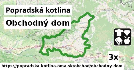 Obchodný dom, Popradská kotlina