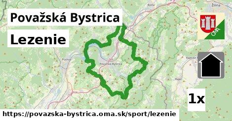 Lezenie, Považská Bystrica