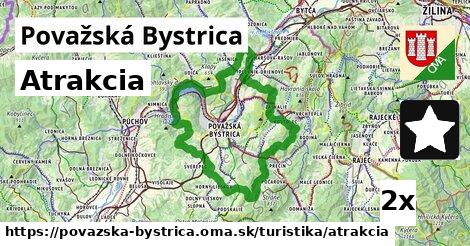 Atrakcia, Považská Bystrica