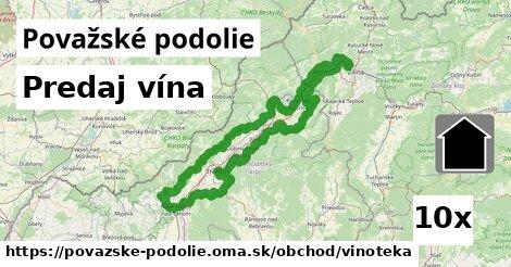 Predaj vína, Považské podolie