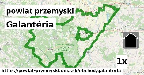 Galantéria, powiat przemyski