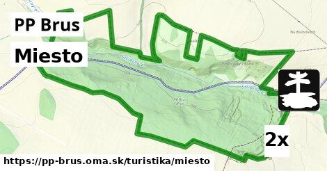 Miesto, PP Brus