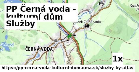 služby v PP Černá voda - kulturní dům