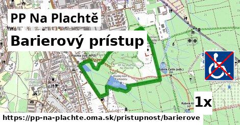 Barierový prístup, PP Na Plachtě