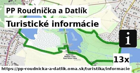 Turistické informácie, PP Roudnička a Datlík