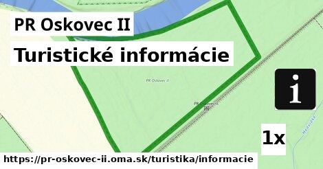 turistické informácie v PR Oskovec II