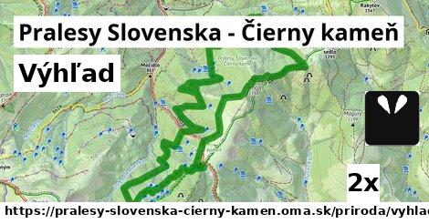 Výhľad, Pralesy Slovenska - Čierny kameň