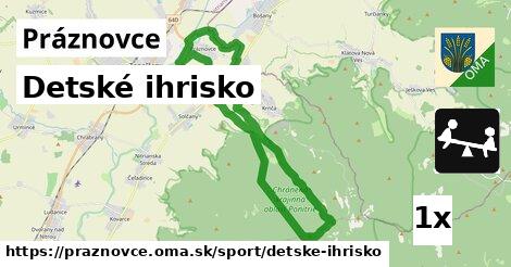 Detské ihrisko, Práznovce