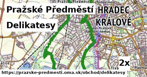 Delikatesy, Pražské Předměstí