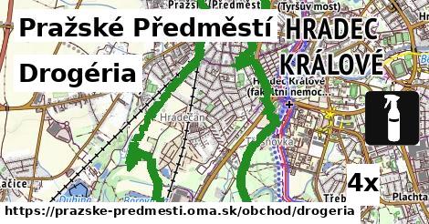 Drogéria, Pražské Předměstí