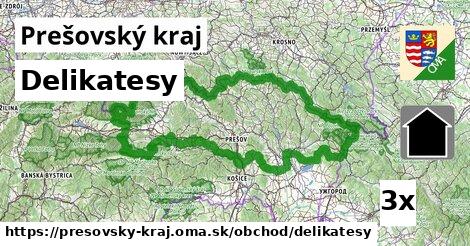 Delikatesy, Prešovský kraj