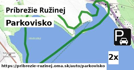 Parkovisko, Príbrežie Ružinej