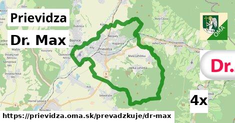 Dr. Max, Prievidza