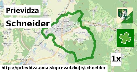 Schneider, Prievidza