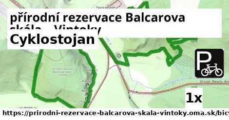 Cyklostojan, přírodní rezervace Balcarova skála – Vintoky