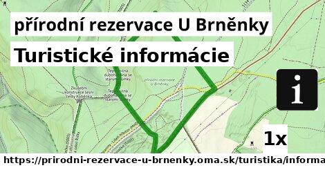 Turistické informácie, přírodní rezervace U Brněnky