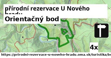 Orientačný bod, přírodní rezervace U Nového hradu