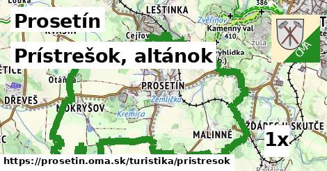 Prístrešok, altánok, Prosetín